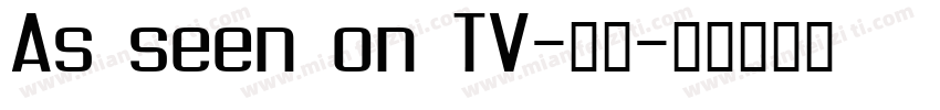 As seen on TV-常规字体转换
